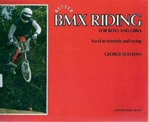 Better Bmx Riding for Boys and Girls