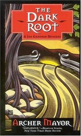 The Dark Root (Joe Gunther, Bk 6)