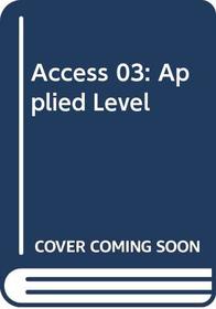 Access 03: Applied Level
