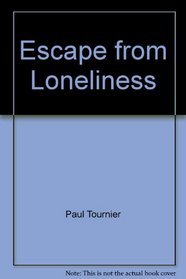 Escape from loneliness