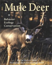 Mule Deer: Behavior, Ecology, Conservation (Wildlife)