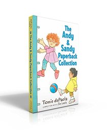 The Andy & Sandy Paperback Collection: When Andy Met Sandy; Andy & Sandy's Anything Adventure; Andy & Sandy and the First Snow; Andy & Sandy and the Big Talent Show (An Andy & Sandy Book)