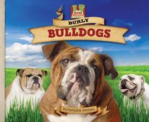 Burly Bulldogs (Dog Daze)