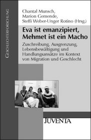 Eva ist emanzipiert, Mehmet ist ein Macho