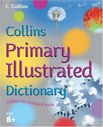 Collins Primary Illustrated Dictionary (Collin's Children's Dictionaries)