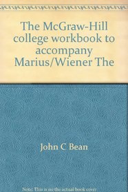 The McGraw-Hill college workbook to accompany Marius/Wiener The McGraw Hill college handbook, second edition