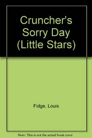 Cruncher's Sorry Day (Little Stars)