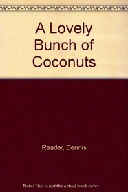 A Lovely Bunch of Coconuts