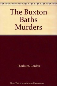 The Buxton Baths Murders
