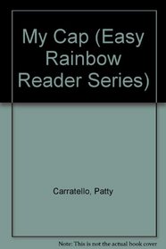 My Cap (Easy Rainbow Reader Series)