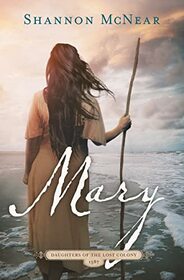 Mary (Daughters of the Lost Colony, 2)