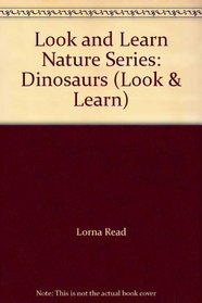 Look and Learn Nature Series: Dinosaurs (Look & Learn)