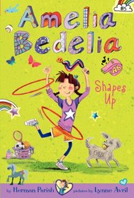 Amelia Bedelia Shapes Up (Amelia Bedelia Chapter Books, Bk 5)