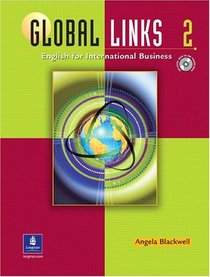Global Links 2: English for International Business (Book with Audio CD)