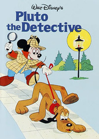 Walt Disney Productions presents Pluto the detective (Disney's wonderful world of reading)