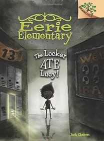 Eerie Elementary #2: The Locker Ate Lucy! (A Branches Book) - Library Edition
