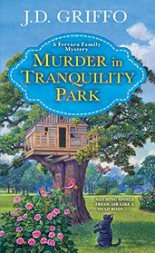 Murder in Tranquility Park (Ferrara Family, Bk 2)