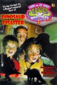 Dinosaur Disaster (Frank and Joe Hardy: The Clues Brothers #5)