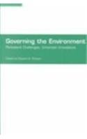 Governing the Environment: Persistent Challenges, Uncertain Innovations (Trends Project)