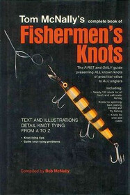 Tom McNally's Complete book of fishermen's knots (O'Hara outdoor books)
