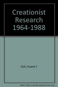 Creationist Research 1964-1988