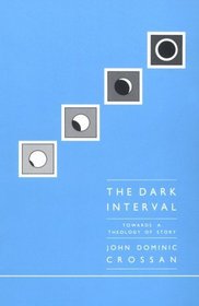 The Dark Interval: Towards a Theology of Story