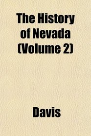 The History of Nevada (Volume 2)