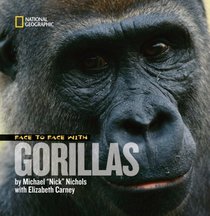 Face to Face With Gorillas (Face to Face with Animals)