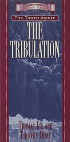 The Truth About the Tribulation (Pocket Prophecy Series)