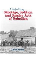 Sabotage, Sedition and Sundry Acts of Rebellion (Peculiar History)