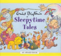 Sleepytime Tales (Enid Blyton Anthologies) (Enid Blyton Anthologies)