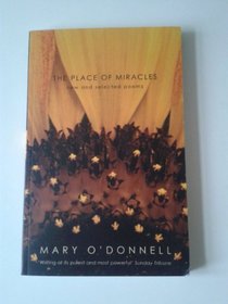 The Place of Miracles: New and Selected Poems