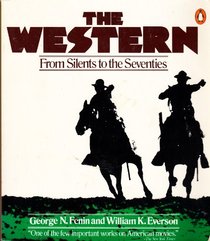 The Western: From Silents to the Seventies