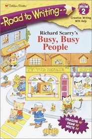 Richard Scarry's Busy, Busy People (Road to Writing)