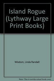 Island Rogue (Lythway Large Print Books)
