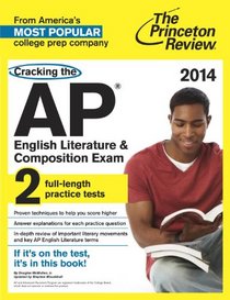 Cracking the AP English Literature & Composition Exam, 2014 Edition (College Test Preparation)