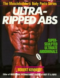 Ultra-Ripped Abs (Musclebuilder's Body Parts)