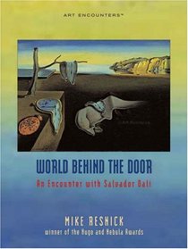 World Behind the Door: An Encounter with Salvador Dali (Art Encounters)