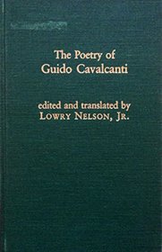 POETRY OF GUIDO CAVALCANTI (Garland Library of Medieval Literature)
