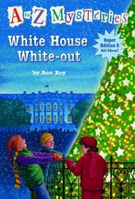 White House White-Out (A to Z Mysteries Super Edition 03)