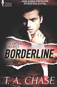 Borderline (Delarosa Secrets, Bk 1)