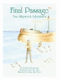 Final Passage: True Shipwreck Adventures