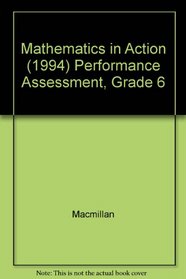 Mathematics in Action (1994) Performance Assessment, Grade 6