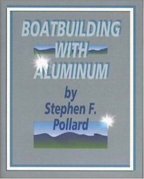 Boatbuilding with Aluminum