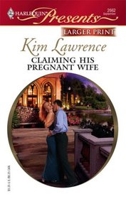 Claiming His Pregnant Wife (Italian Husbands) (Harlequin Presents, No 2662) (Larger Print)
