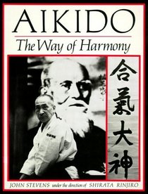 Aikido: The Way of Harmony