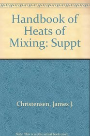Handbook of Heats of Mixing: Supplementary Volume