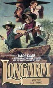 Longarm and the Lost Mine (Longarm, No 142)