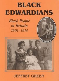 Black Edwardians: Black People in Britain, 1901-1914