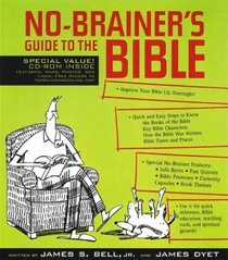 No-Brainer's Guide to the Bible